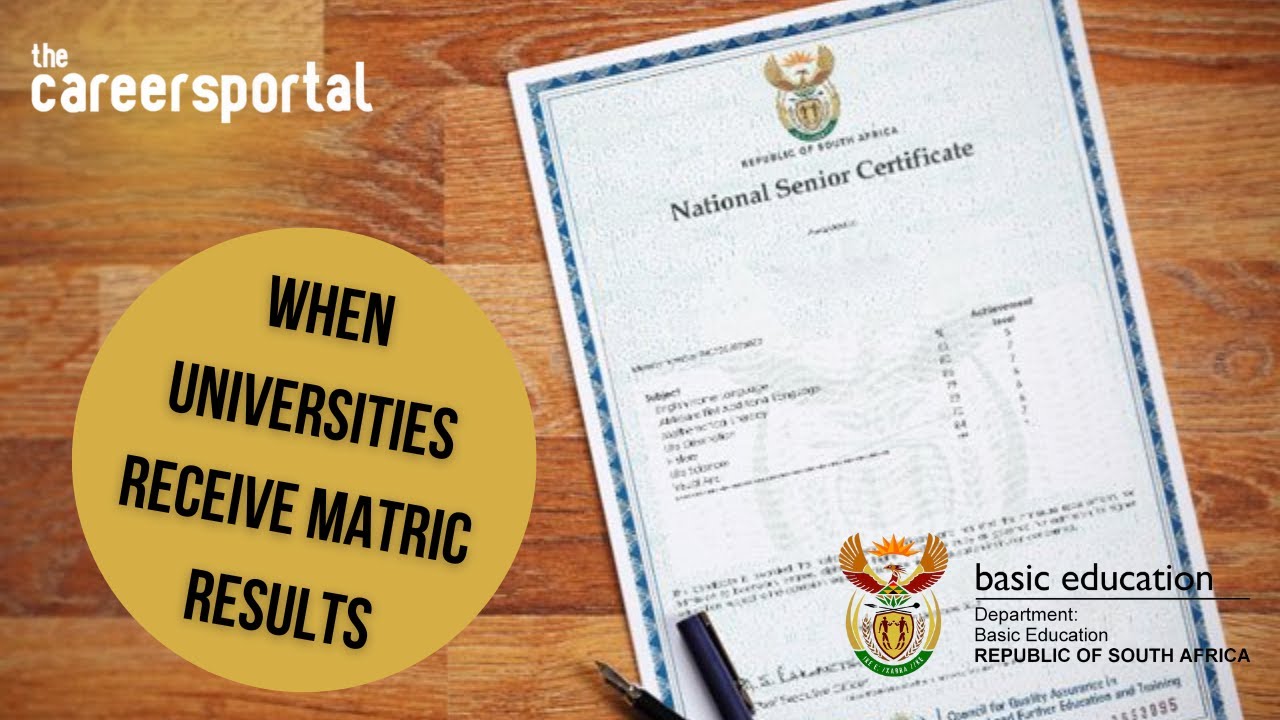 When Do Universities Receive Matric Results? | Careers Portal - YouTube