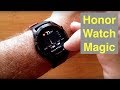 HUAWEI Honor Watch Magic IP68 5ATM Waterproof GPS Advanced Fitness Smartwatch: Unboxing & Review
