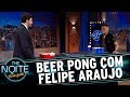 Beer Pong com Felipe Araújo | The Noite (07/06/17)
