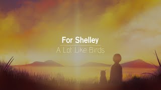 [한글번역] A Lot Like Birds - For Shelley (Cadence Remix)