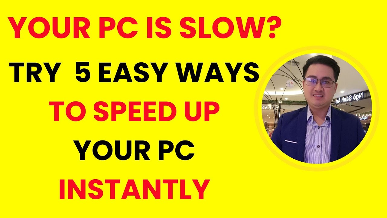Make Your Slow PC Fast Again – 5 Simple Fixes 