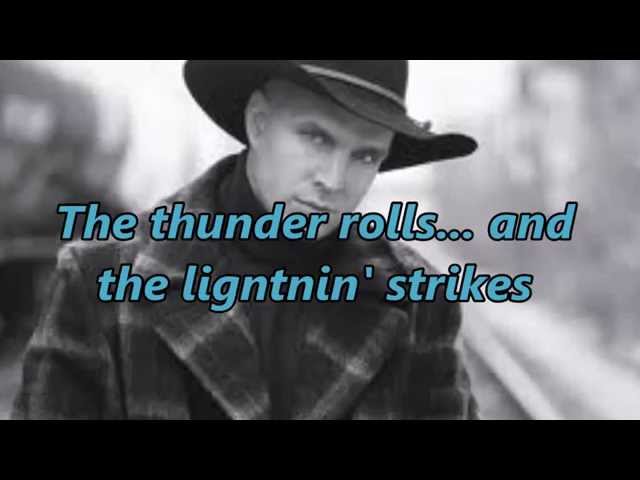 GARTH BROOKS - THUNDER ROLLS