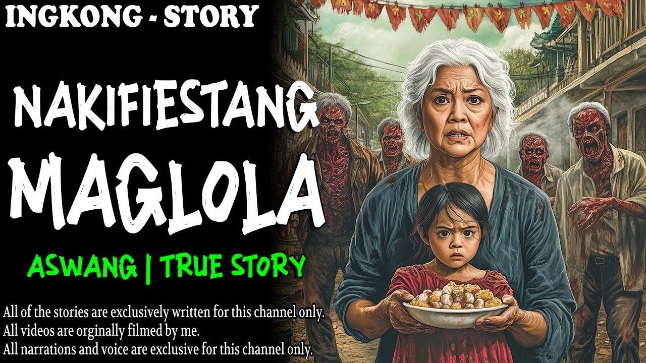 NAKIFIESTANG MAGLOLA Aswang True Story