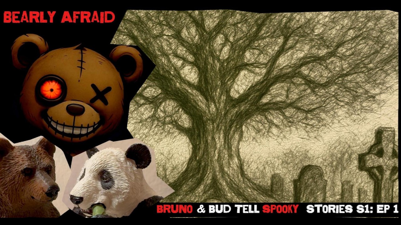 Bearly Afraid: S1 Ep1 - Bruno & Bud Tell Spooky Stories