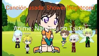 Nanatsu no Taizai - Kiane (King x Diane) ||GLMV|| Shower spanish version [Nightcore]