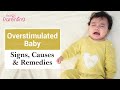 Overstimulation in Babies – Signs, Causes, and Remedies