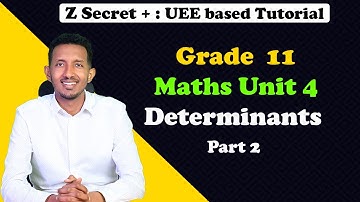 Grade 11 Maths Unit 4 Determinants and Its properties  |     UEE (2004-2016)   | part 2