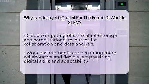 Why Is Industry 4.0 Crucial For The Future Of Work In STEM? - Your Engineering Future