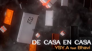 05 - YSY A - DE CASA EN CASA FEAT BHAVI (PROD. CLUB HATS)