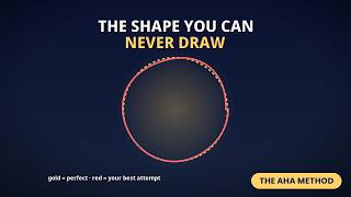 The Shape You Can Never Draw (Yes, Even a Circle)