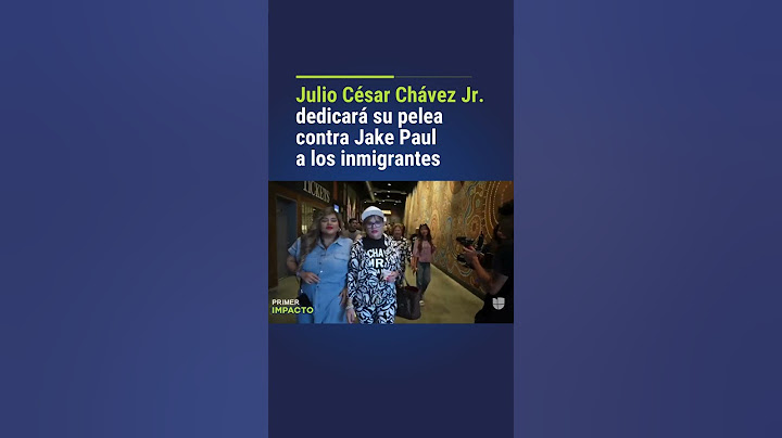 Julio César Chávez Jr. dedicará su pelea contra Jake Paul a los inmigrantes