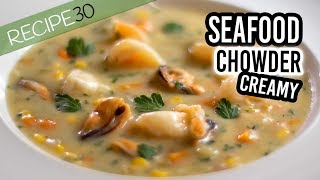 Seafood Chowder, Chunky and Creamy Guaranteed to be Amazing