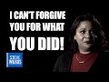 I CAN'T FORGIVE YOU FOR WHAT YOU DID! | Steve Wilkos