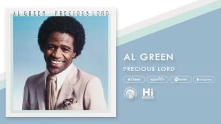 Video thumbnail of "Al Green - Precious Lord (Official Audio)"