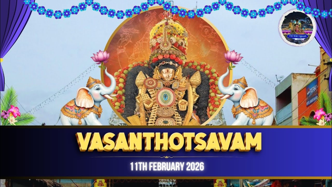 Vasanthotsavam||Sri Padmavati Devi Brahmotsavam||11.2.26||T.Nagar||TTDWV