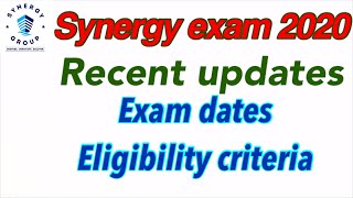 SYNERGY EXAM 2020 Recent Updates // Exam dates // Eligibility criteria