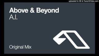 Above & Beyond - A.I. (Original Mix)