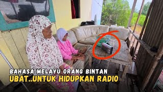 Bahasa Melayu Orang Bintan.. UBAT ❗ Untuk Hidupkan Radio
