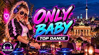SYLVIO - ONLY BABY🔥 Summer Dance 2026 (Limited Edition) IBIZA CLUB DANCE PARTY
