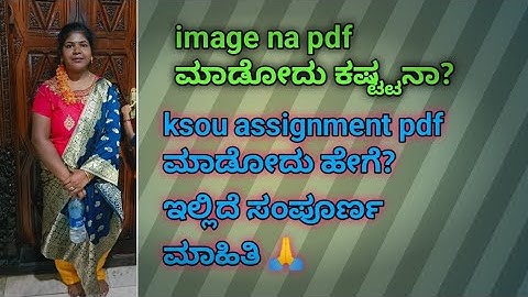 How to create KSOU Assignment Pdf in kannada || Full information in this video ||#ksou #viralvideo