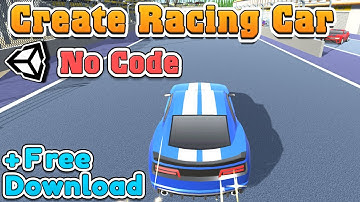 How to make Racing Car game in Unity with No Code ? Visual Scripting Tutorial