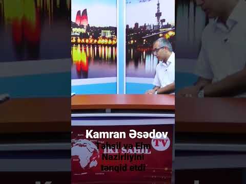 Təhsil eksperti Kamran Əsədov Elm və Təhsil Nazirliyi haqqında görün nələr danışdı...