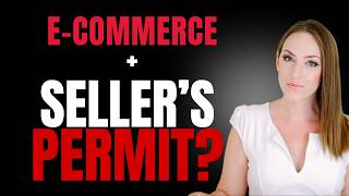 Do I Need a Seller's Permit to Sell Online for my Ecommerce Business?