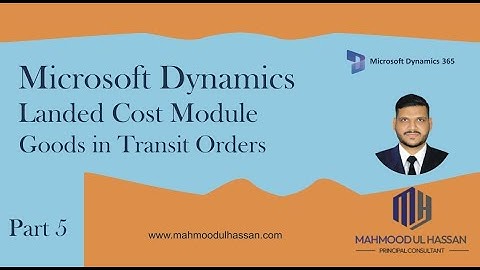 Goods in Transit Orders in Landed Cost Module - Microsoft Dynamics D365