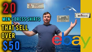 20 Mens Used Dress Shirt Brands That Sell For Over $50 on Ebay