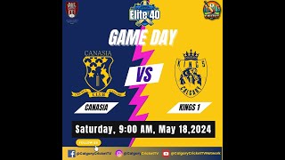 2024 C\&DCL Elite 40 Overs Game  - Kings 1 Vs Canasia | Live from Inland Athletic Park, Calgary