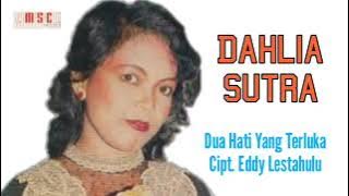 Dua Hati Yang Luka Dahlia Sutra