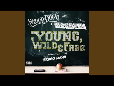 Young, Wild &amp; Free (feat. Bruno Mars)