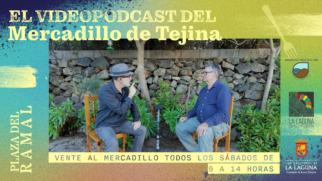 Miguel López en El Videopodcast del Mercadillo de Tejina (Ep. 3) 🌿