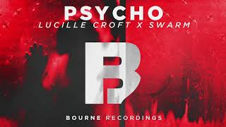 Lucille Croft, Swarm - Psycho