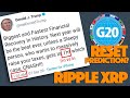 Ripple XRP: G20 Countries Preparing For Financial Reset? Why Is Trump Warning Of A Crash?