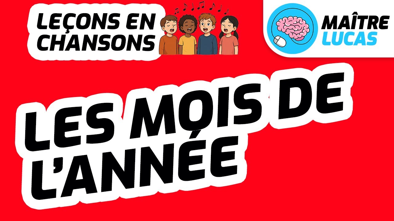 🎤 Leçons en chansons  Les mois de l'année 🎶 - Questionner le monde - Se repérer dans le temps