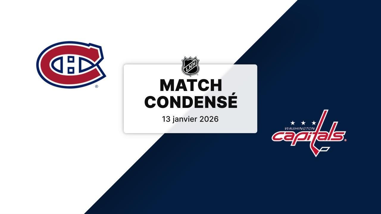 Match condensé : Canadiens @ Capitals 13/1/2026 (47/82) (26-14-7)