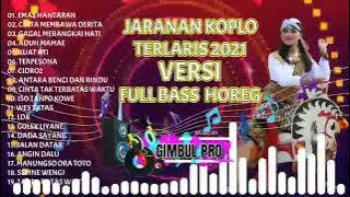 Download lagu JARANAN KOPLO TERPOPULER 2021 TERBARU TIK TOK HOREG GLERR PAS BUAT CEK SOUND
