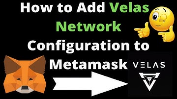 How To Configure Metamask for Velas Network | Add Velas Network to Metamask