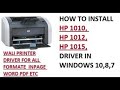 How To Install HP 1010. 1012. 1015 Driver win 7. 8. 8.1 . 10 for all Windows