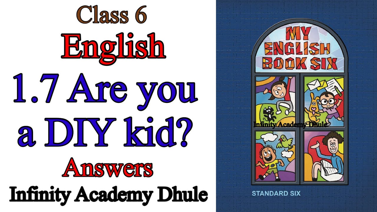 1 7 Are You A DIY Kid Answers 6th English Story Class 6 Answers My 1-7-are-you-a-diy-kid-answers-6th-english-story-class-6-answers-my