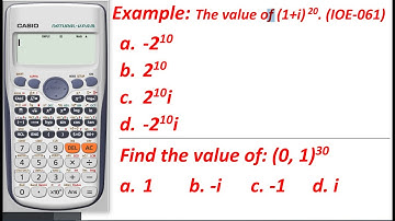 calculator tricks on complex number for ioe/pu/pou/ku entrance examination. power of complex number.