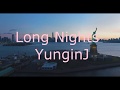 Long nights  yunginj music