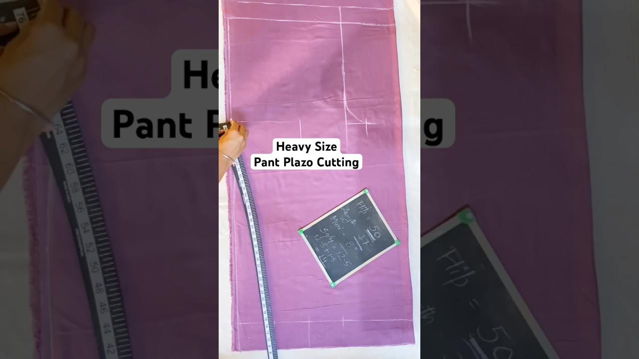 Hip Size=50 Pant Plazo Cutting😃👍🏻 || Pant Plazo ki Cutting kaise karen 