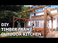 Timber Frame Outdoor Kitchen DIY Build Part 2 (Raising)