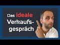 Der Aufbau deines idealen Verkaufsgesprächs