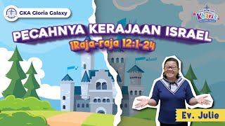 Sekolah Minggu 04 September 2022 | Pecahnya Kerajaan Israel