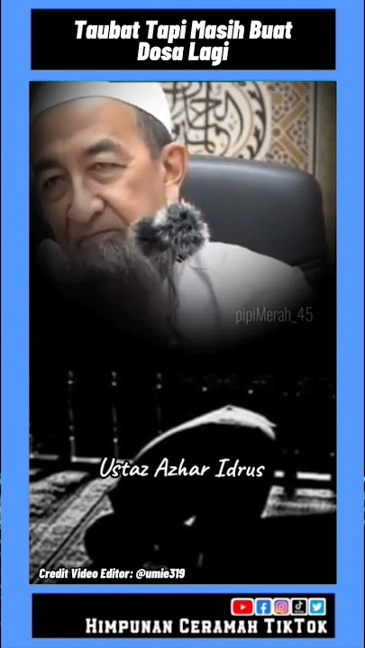 Taubat Tapi Masih Buat Dosa Lagi. | Ustaz Azhar Idrus