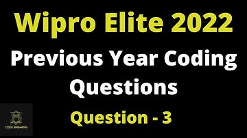 Ques-3 Wipro Elite NTH Previous Year Coding Questions | Wipro 2022 Batch