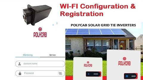 Polycab New model Solar inverter Wifi configuration and registration for End users.